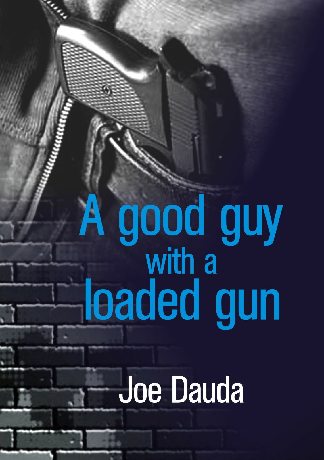 A Good Guy with a Loaded Gun book cover
